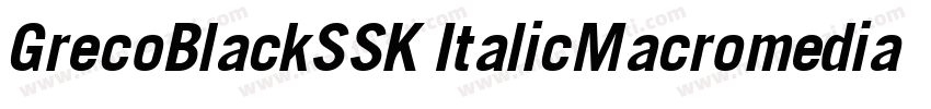 GrecoBlackSSK ItalicMacromedia Font字体转换
